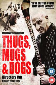 Album Feature Film: Thugs Mugs & Dogs