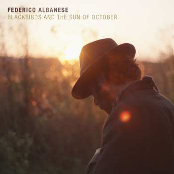 Album Federico Albanese: Blackbirds And The Sun Of October