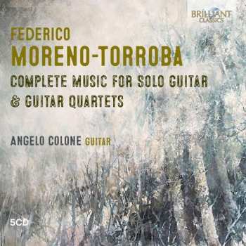 Album Federico Moreno Torroba: Complete Music For Solo Guitar & Guitar Quartets