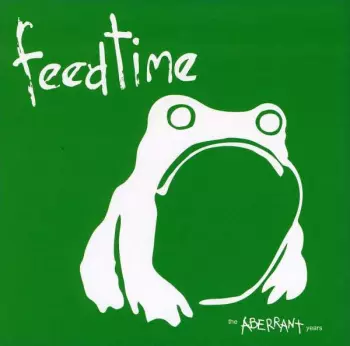 feedtime: The Aberrant Years