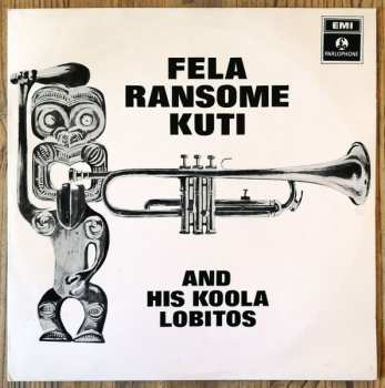 Album Fela Ransome Kuti & His Koola Lobitos: Fela Ransome Kuti & His Koola Lobitos