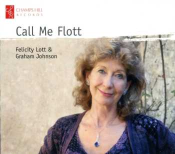 Felicity Lott: Call Me Flott