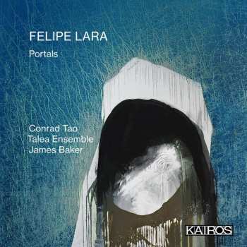 Album Felipe Lara: Kammermusik "portals"