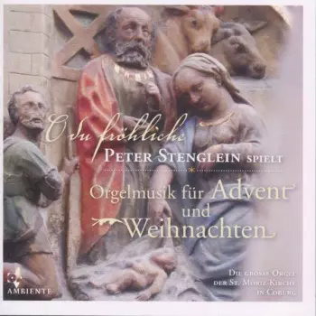 Orgelmusik Für Advent & Weihnachten "o Du Fröhliche"