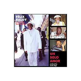 CD Felix Baloy Y Su Cuban Son Allstars: Un Solo Amor 559739