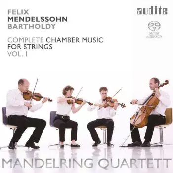 Complete Chamber Music For Strings Vol. I