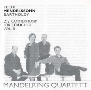 SACD Felix Mendelssohn-Bartholdy: Complete Chamber Music For Strings Vol. II 286749