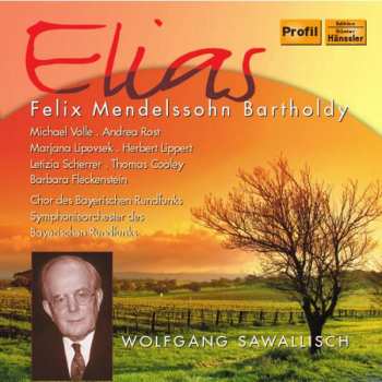 2CD Felix Mendelssohn-Bartholdy: Elias 343128