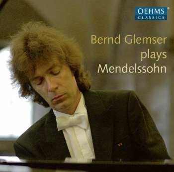 CD Felix Mendelssohn-Bartholdy: Bernd Glemser Plays Mendelssohn 428305