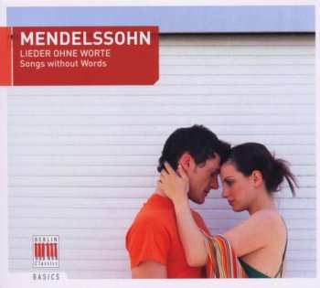 Album Felix Mendelssohn-Bartholdy: Lieder Ohne Worter / Songs Without Words