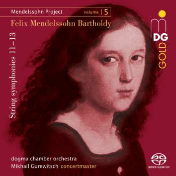 Felix Mendelssohn-Bartholdy: Mendelssohn Project Vol.5