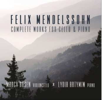 CD Felix Mendelssohn-Bartholdy: Complete Works For Cello & Piano 462583