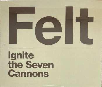 CD Felt: Ignite The Seven Cannons 574161