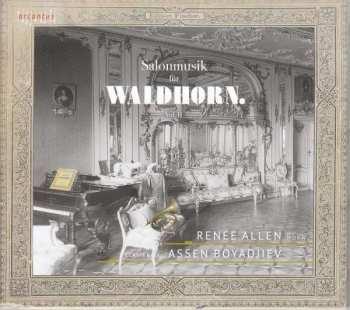 Album Ferdinand Füchs: Musik Für Horn & Klavier "salonmusik Für Waldhorn" Vol.2