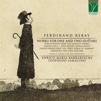 Album Ferdinand Rebay: Works For One And Two Guitars