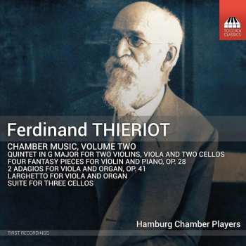 Album Ferdinand Thieriot: Chamber Music, Volume Two