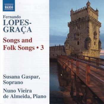 Album Fernando Lopes-Graça: Songs & Folk Songs Vol. 3