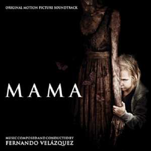 CD Fernando Velázquez: Mama (Original Motion Picture Soundtrack) 593890