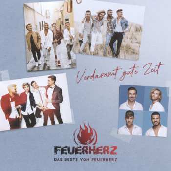 Album Feuerherz: Verdammt Gute Zeit: Das Beste Von Feuerherz