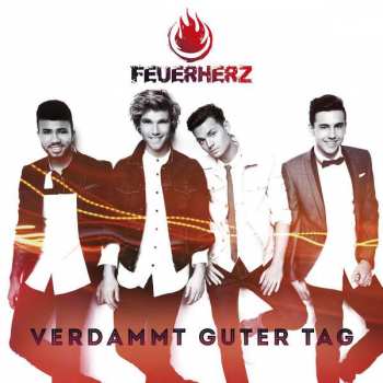 Album Feuerherz: Verdammt Guter Tag