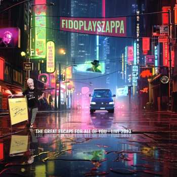 Album Fidoplayszappa: The Great Escape For All Of You: Live 2023