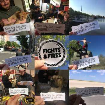 CD Fights And Fires: Live Life Like A Tourist 456332