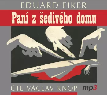 Fiker: Paní z šedivého domu (MP3-CD)