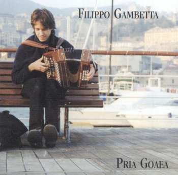 Album Filippo Gambetta: Pria Goaea