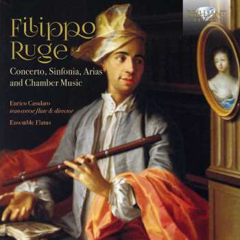 Album Filippo Ruge: Concerto, Sinfonia, Arias And Chamber Music