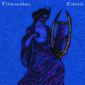 Album Filmmaker: Eidetic