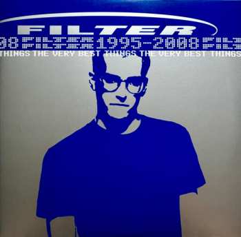 2LP Filter: The Very Best Things (1995-2008) CLR 550895