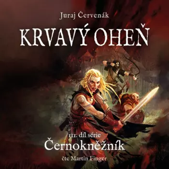 Červenák: Krvavý Oheň. Iii. Díl Série Černokněžník