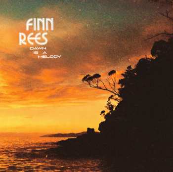 Album Finn Rees: Dawn Is A Melody