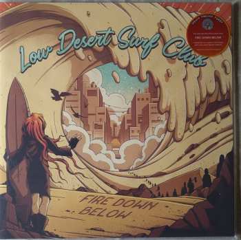 2LP Fire Down Below: Low Desert Surf Club LTD 483165