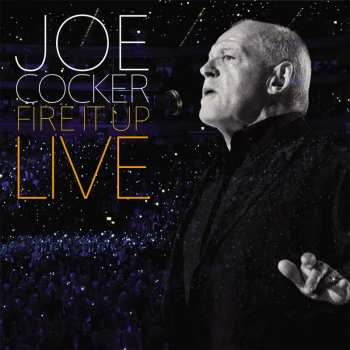 Album Joe Cocker: Fire It Up Live