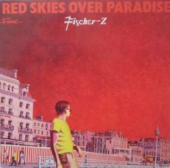 LP Fischer-Z: Red Skies Over Paradise 633125