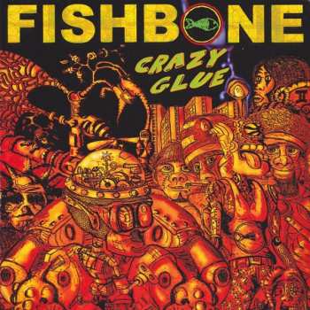 Album Fishbone: Crazy Glue