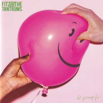 Album Fitz And The Tantrums: Let Yourself Free