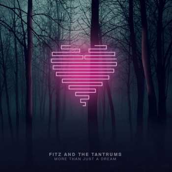 Album Fitz And The Tantrums: More Than Just A Dream