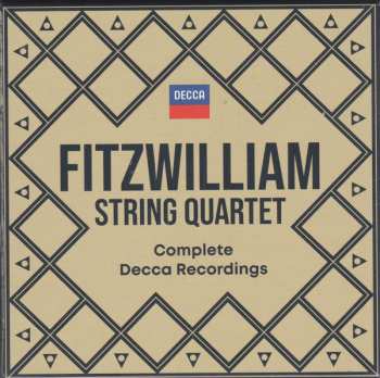 Fitzwilliam String Quartet: Complete Decca Recordings