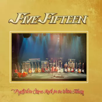 Five Fifteen: Psychedelic Chorus Rock For The Whole Family