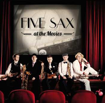 Five Sax: Five Sax At The Movies