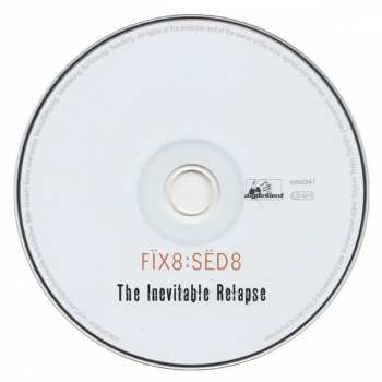 2CD fïx8:sëd8: The Inevitable Relapse (Rail At A Liar) NUM | LTD 313217