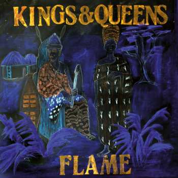 Flame: Kings & Queens