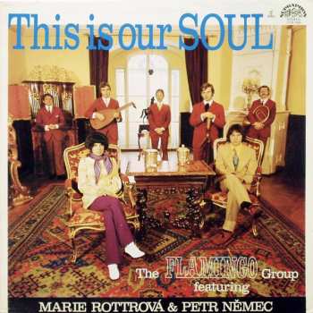 LP Marie Rottrová: This Is Our Soul 531780