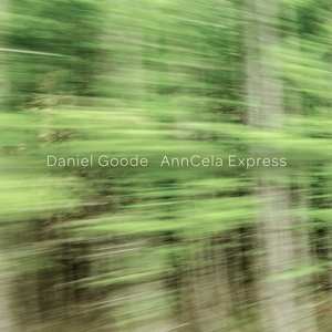 CD Daniel Goode: AnnCela Express 575368