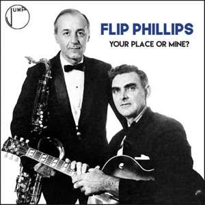 CD Flip Phillips: Your Place Or Mine? 589548