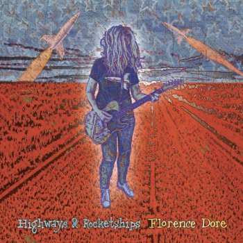 LP Florence Dore: Highways & Rocketships 609272