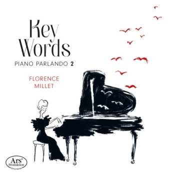 Album Florence Millet: Key Words – Piano Parlando 2