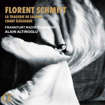 CD Florent Schmitt: La Tragedie De Salome Op.50 (symphonische Dichtung) 621062